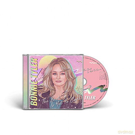 Bonnie Tyler: The Best Is Yet To Come [CD]