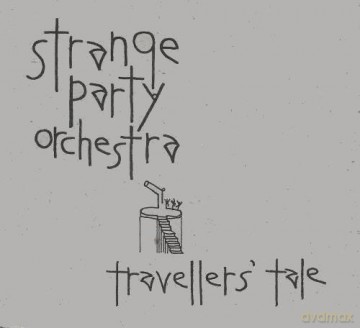 Strange Partt Orchestra: Traveller's Tale [CD]