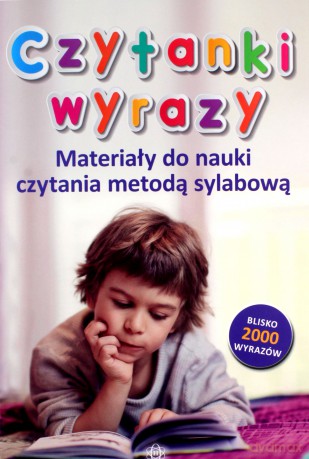 Czytanki wyrazy Materiały do nauki czytania metodą sylabową [KSIĄŻKA]