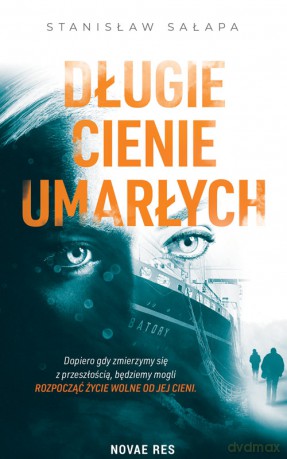 Długie cienie umarłych - Stanisław Sałapa [KSIĄŻKA]