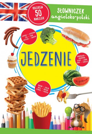 Jedzenie. Słowniczek angielsko-polski [KSIĄŻKA]