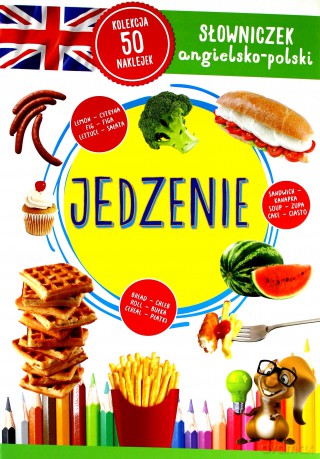 Jedzenie. Słowniczek angielsko-polski [KSIĄŻKA]