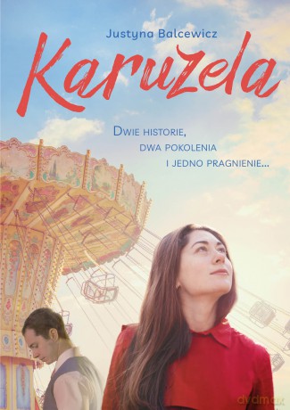 Karuzela - Justyna Balcewicz [KSIĄŻKA]