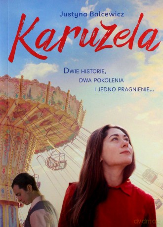 Karuzela - Justyna Balcewicz [KSIĄŻKA]