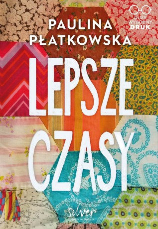Lepsze czasy - Paulina Płatkowska [KSIĄŻKA]