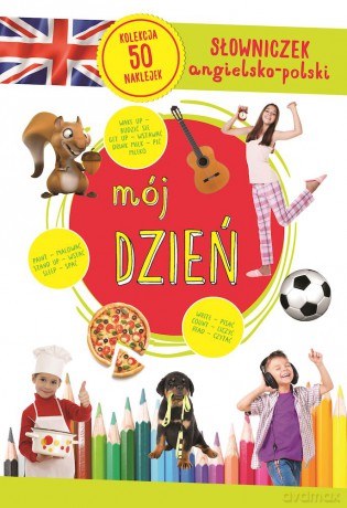 Mój dzień. Słowniczek angielsko-polski [KSIĄŻKA]