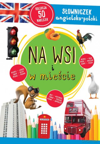 Na wsi i w mieście. Słowniczek angielsko-polski [KSIĄŻKA]