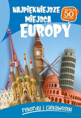 Najpiękniejsze miejsca Europy [KSIĄŻKA]