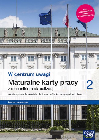 Nowe wiedza o społeczeństwie w centrum uwagi era karty pracy maturalne 2 liceum i technikum zakres rozszerzony 64245 [KSIĄŻKA]