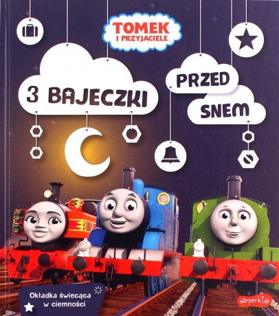 Tomek i przyjaciele. 3 bajeczki przed snem - Beata Żmichowska [KSIĄŻKA]
