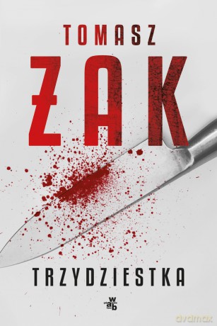 Trzydziestka - Tomasz Żak [KSIĄŻKA]