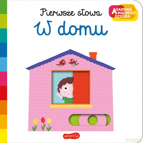 W domu. Akademia mądrego dziecka. Pierwsze słowa - Nathalie Choux [KSIĄŻKA]