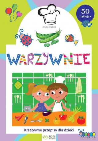 Warzywnie. Szkoła gotowania [KSIĄŻKA]