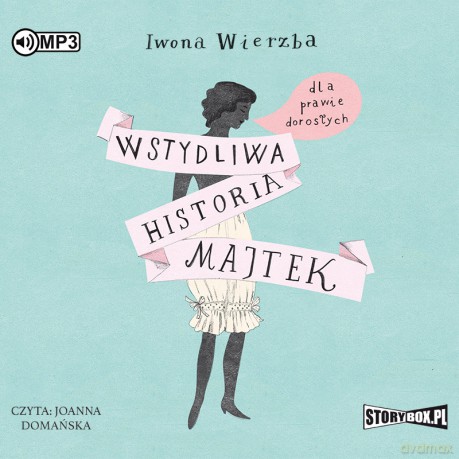 Wstydliwa historia majtek dla prawie dorosłych - Iwona Wierzba [AUDIOBOOK]