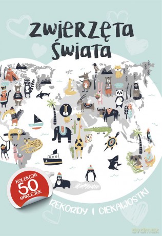 Zwierzęta świata [KSIĄŻKA]