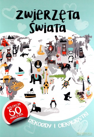 Zwierzęta świata [KSIĄŻKA]