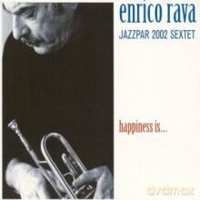 Enrico Rava Sextet: Happiness Is... [CD]