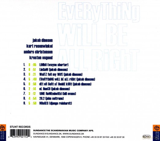 Jakob Dinesen, Kurt Rosenwinkel, Anders Christensen, Kresten Osgood: Everything Will Be All Right [CD]