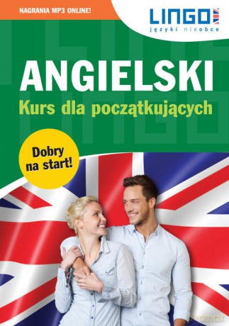 Angielski Kurs dla początkujących - Agnieszka Szymczak-Deptuła, Gabriela Oberda [KSIĄŻKA]