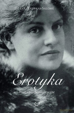 Erotyka Pisma psychoanalityczne - Lou Andreas-Salomé [KSIĄŻKA]