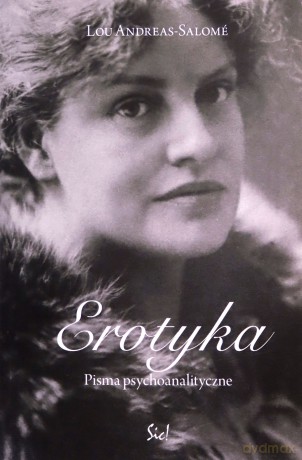 Erotyka Pisma psychoanalityczne - Lou Andreas-Salomé [KSIĄŻKA]
