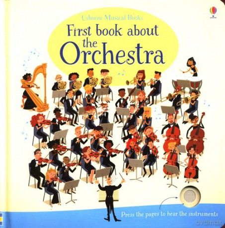 First Book about the Orchestra [KSIĄŻKA]