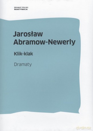Klik-klak - Jarosław Abramow-Newerly [KSIĄŻKA]