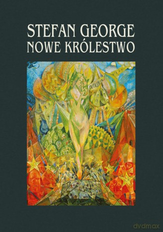 Nowe Królestwo - Stefan George [KSIĄŻKA]