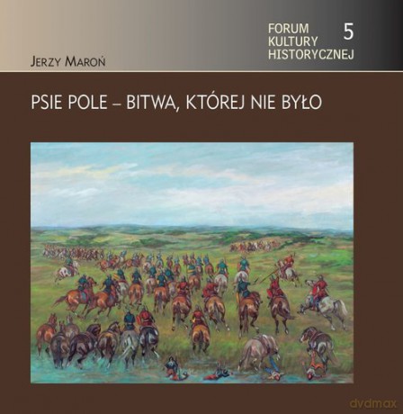 Psie Pole Bitwa której nie było - Jerzy Maroń [KSIĄŻKA]