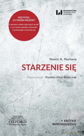 Starzenie się - Nancy A. Pachana [KSIĄŻKA]