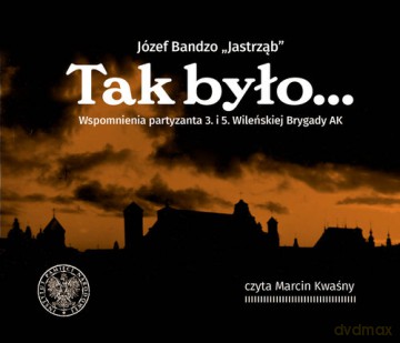 Tak było - Józef Bandzo [AUDIOBOOK]