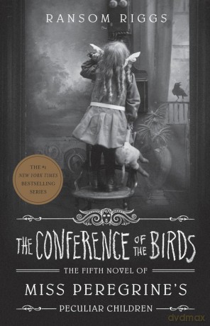 The Conference of the Birds - Ranson Riggs [KSIĄŻKA]