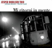 Stefano Bollani, Jesper Bodilsen, Morten Lund: Mi Ritorni In Mente [CD]