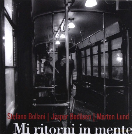 Stefano Bollani, Jesper Bodilsen, Morten Lund: Mi Ritorni In Mente [CD]