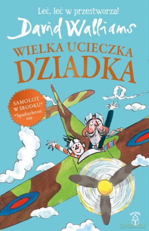 Wielka ucieczka Dziadka - David Walliams [KSIĄŻKA]