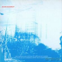 Carl Michael Von Hausswolff: Three Overpopulated Cities Built By Shortsighted Planners, An Unbalanced And Quite Dangerous Airport And An Abandoned Church [CD]