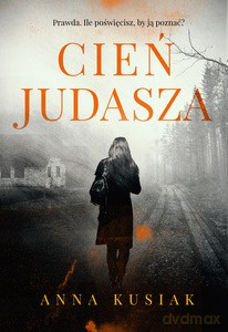 Cień judasza - Anna Kusiak [KSIĄŻKA]