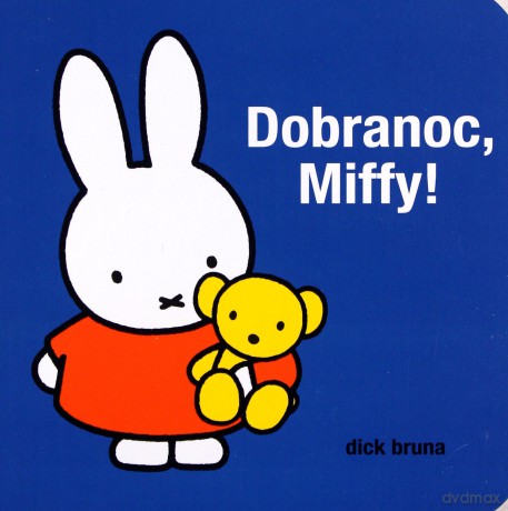 Dobranoc Miffy - Dick Bruna [KSIĄŻKA]