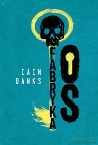 Fabryka Os - Iain Banks [KSIĄŻKA]