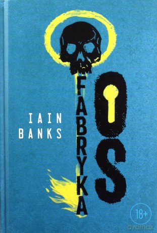 Fabryka Os - Iain Banks [KSIĄŻKA]