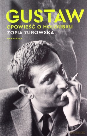 Gustaw. Opowieść o Holoubku - Zofia Turowska [KSIĄŻKA]