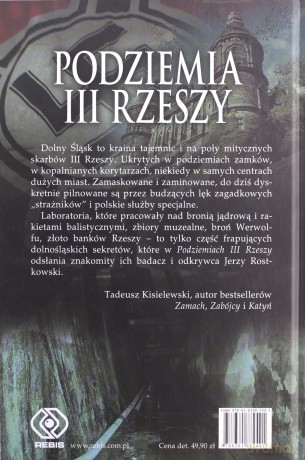 Podziemia III Rzeszy. Tajemnice Książa, Wałbrzycha i Szczawna-Zdroju - Jerzy Rostkowski [KSIĄŻKA]
