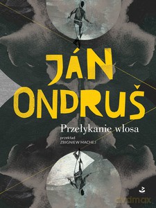 Przełykanie włosa - Jan Ondrus [KSIĄŻKA]