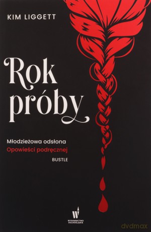 Rok próby - Kim Liggett [KSIĄŻKA]