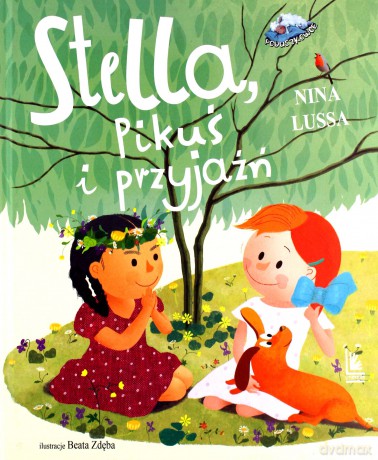 Stella Pikuś i przyjaźń - Nina Lussa [KSIĄŻKA]
