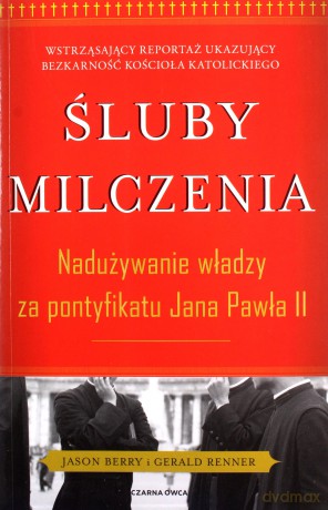 Śluby milczenia - Gerald Renner, Jason Berry [KSIĄŻKA]