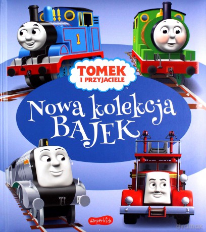 Tomek i przyjaciele. Nowa kolekcja bajek [KSIĄŻKA]