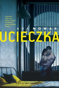 Ucieczka - Ada Nowak [KSIĄŻKA]