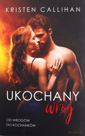 Ukochany wróg - Kristen Callihan [KSIĄŻKA]