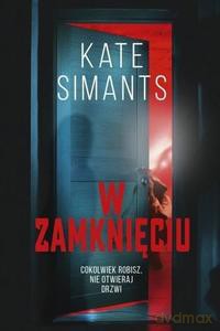 W zamknięciu - Kate Simants [KSIĄŻKA]